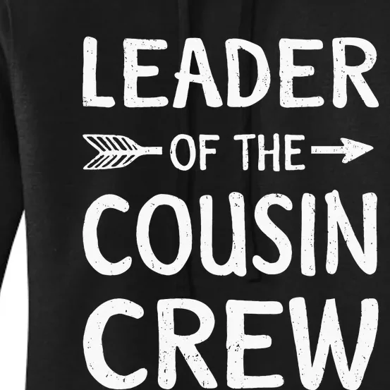 Leader Of The Cousin Crew Women's Pullover Hoodie