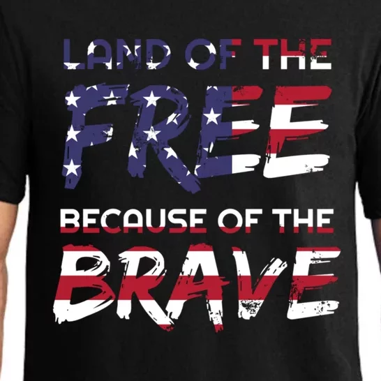 Land Of The Free Because Of The Brave Stars And Stripes Gift Pajama Set