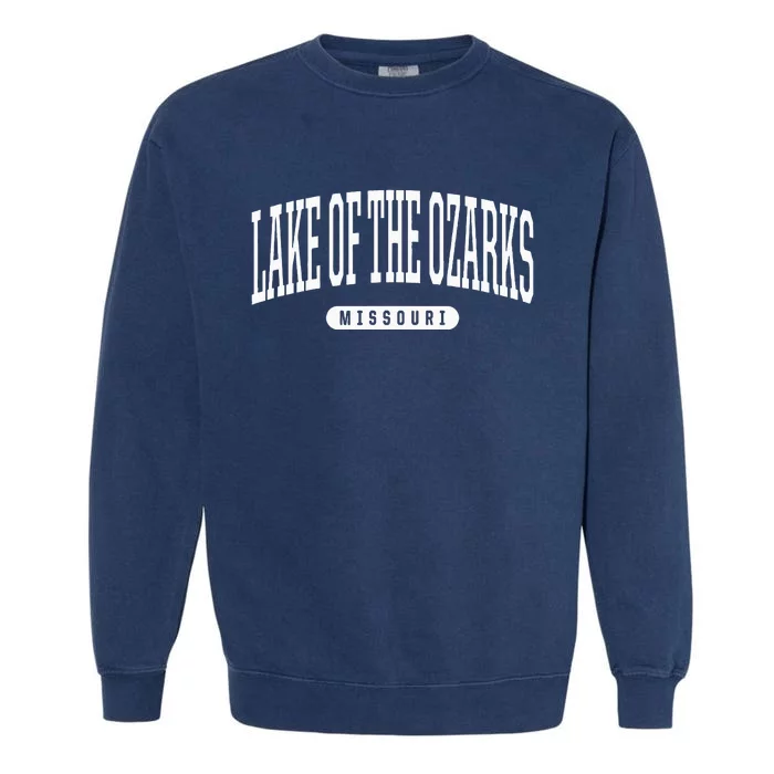 Lake Of The Ozarks Missouri Lake Of The Ozarks Garment-Dyed Sweatshirt