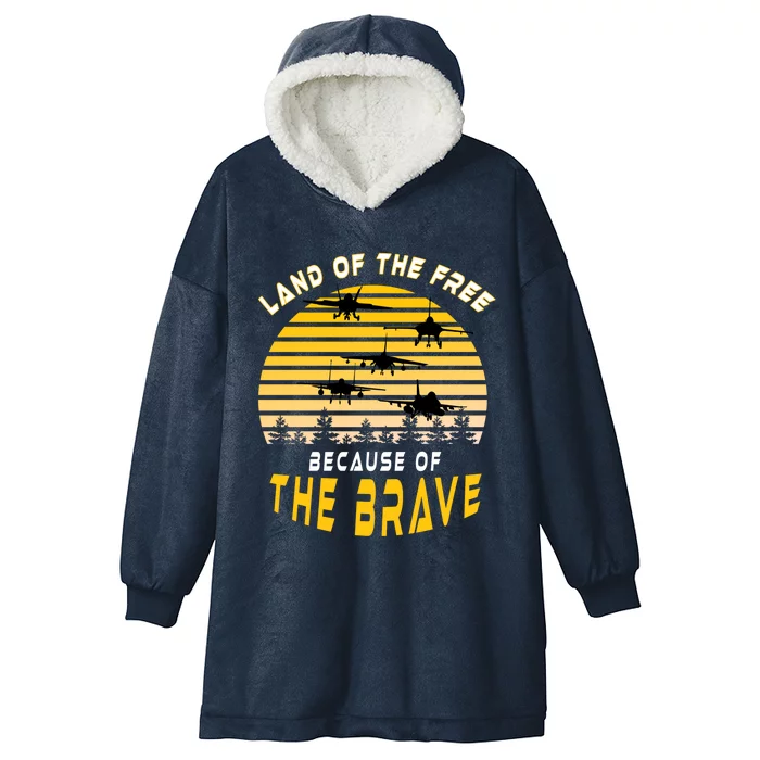 Land Of The Free Because Of The Brave Air Force Dad Gift Hooded Wearable Blanket