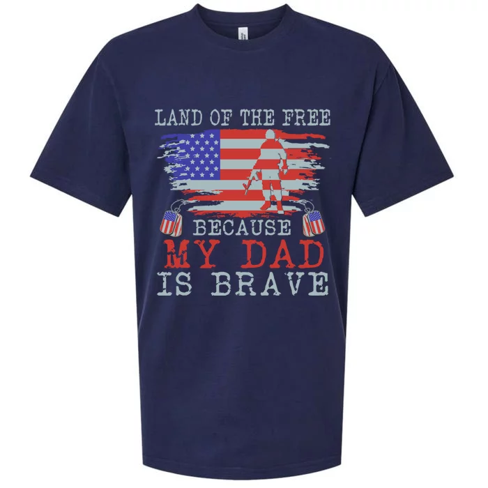 Land Of The Free Because My Dad Is Brave Funny Gift Military Dad Gift Sueded Cloud Jersey T-Shirt