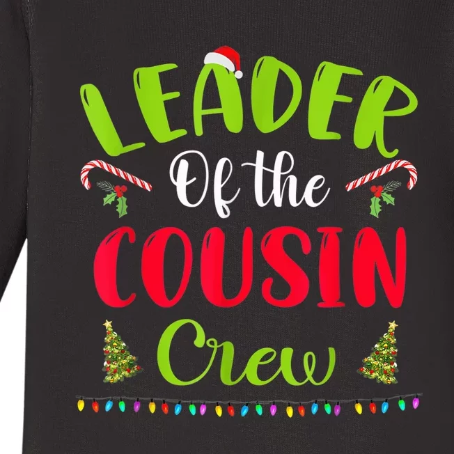 Leader Of The Cousin Crew Funny Christmas Matching Family Baby Long Sleeve Bodysuit