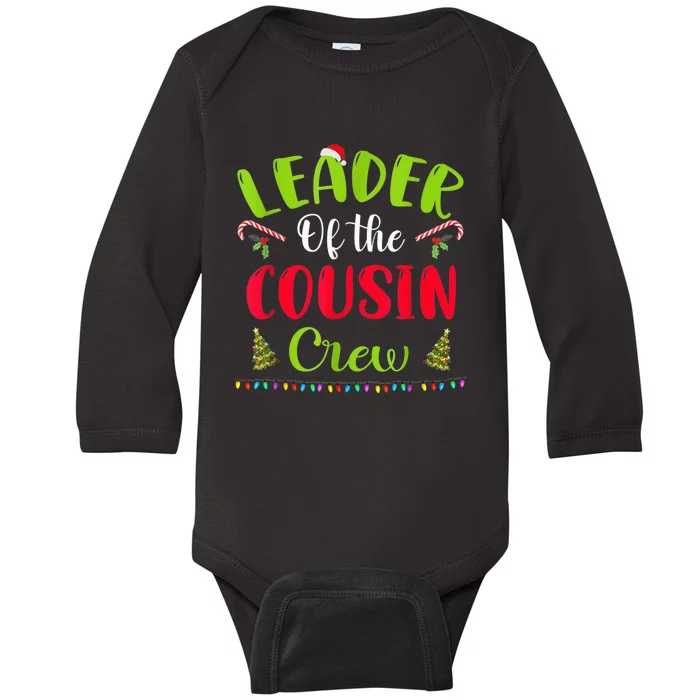 Leader Of The Cousin Crew Funny Christmas Matching Family Baby Long Sleeve Bodysuit