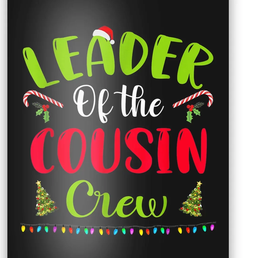 Leader Of The Cousin Crew Funny Christmas Matching Family Poster