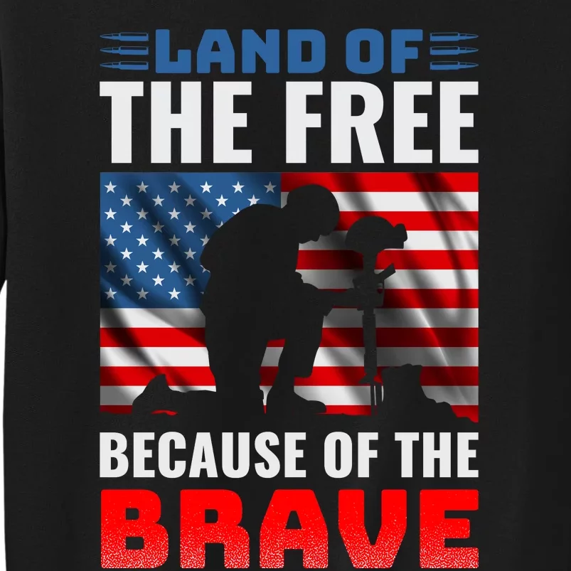 LAND OF THE FREE BECAUSE OF THE BRAVE Sweatshirt