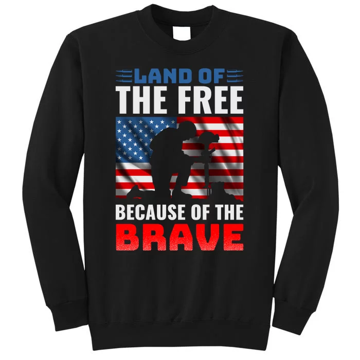 LAND OF THE FREE BECAUSE OF THE BRAVE Sweatshirt