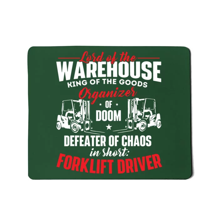 Lord Of The Warehouse Forklift Driver Fork Stacker Operator Mousepad