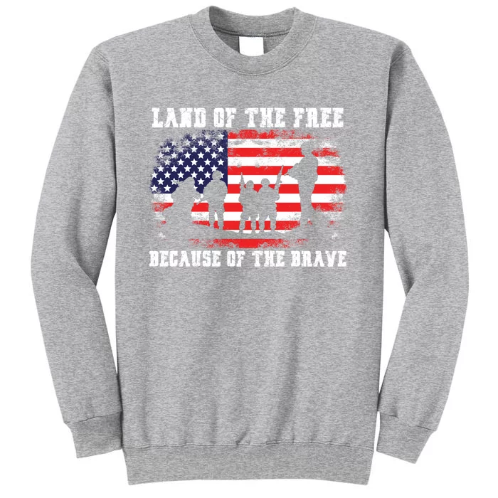 Land Of The Free Because Of The Brave American Flag Cool Gift Sweatshirt