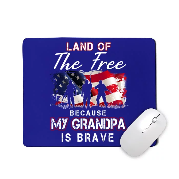 Land Of The Free Because My Grandpa Is Brave Gift Mousepad