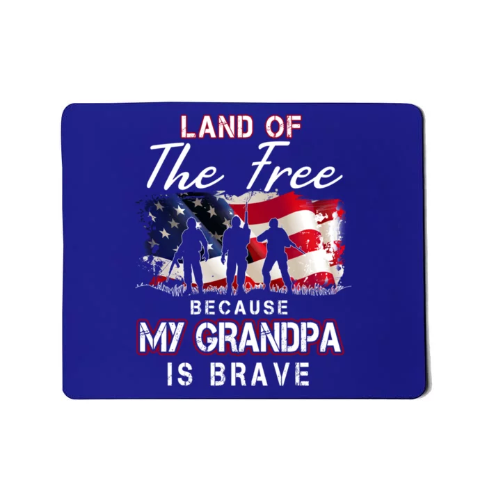 Land Of The Free Because My Grandpa Is Brave Gift Mousepad