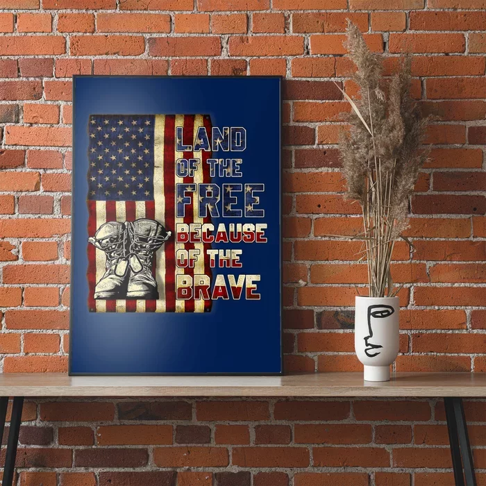 Land Of The Free,Because Of The Brave Memorial Day Patriotic Poster