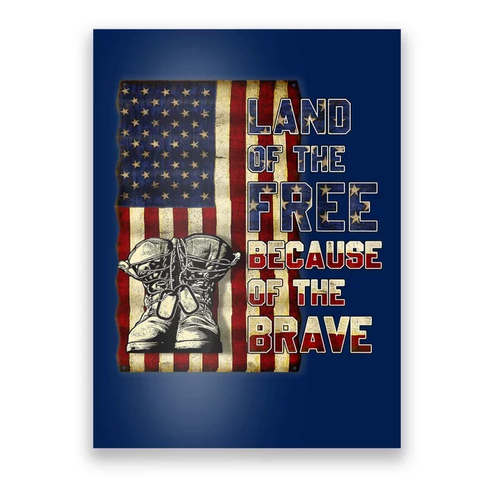 Land Of The Free,Because Of The Brave Memorial Day Patriotic Poster