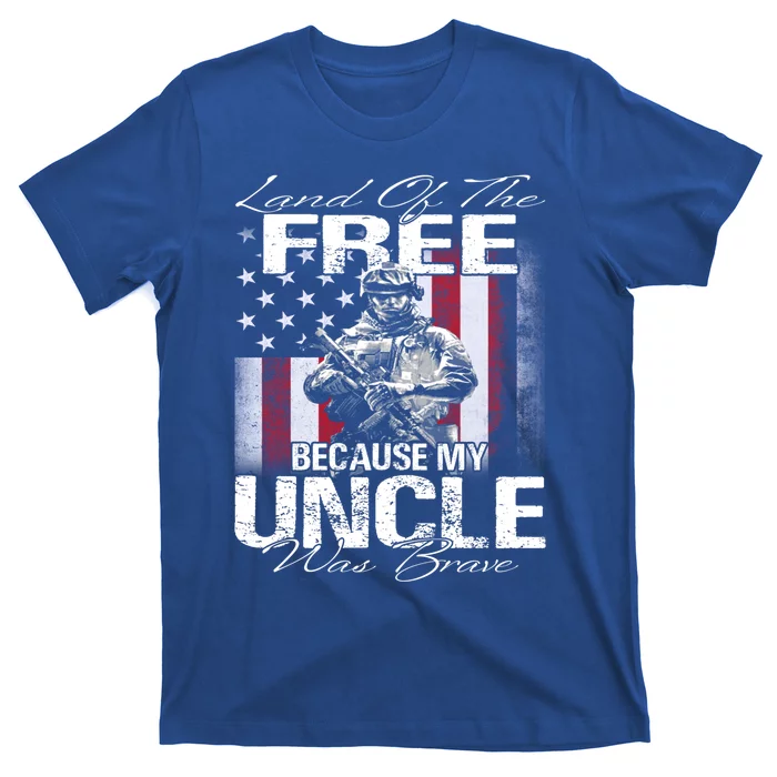 Land Of The Free Because My Uncle Is Brave Veteran Gift T-Shirt