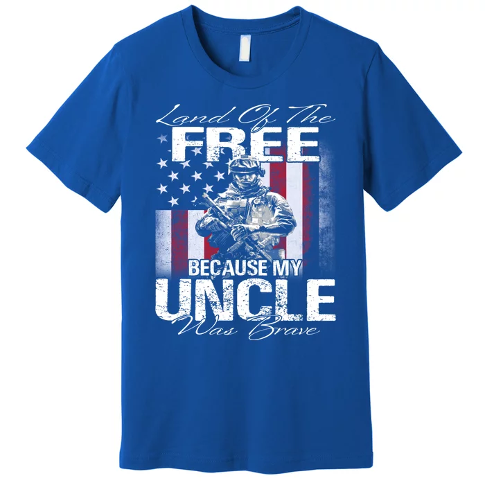 Land Of The Free Because My Uncle Is Brave Veteran Gift Premium T-Shirt