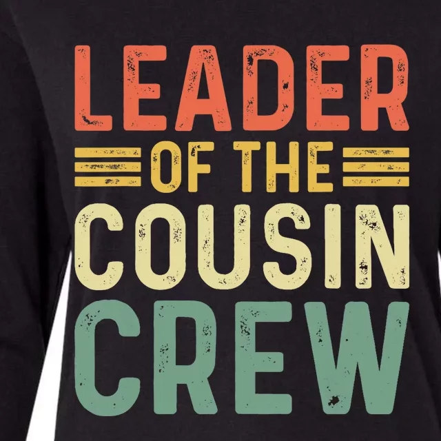 Leader Of The Cousin Crew Funny Leader Womens Cotton Relaxed Long Sleeve T-Shirt