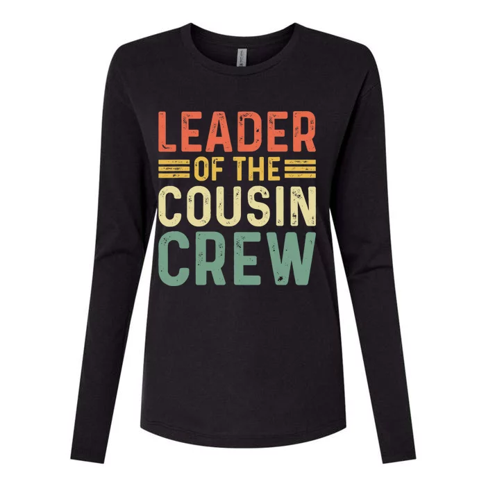 Leader Of The Cousin Crew Funny Leader Womens Cotton Relaxed Long Sleeve T-Shirt