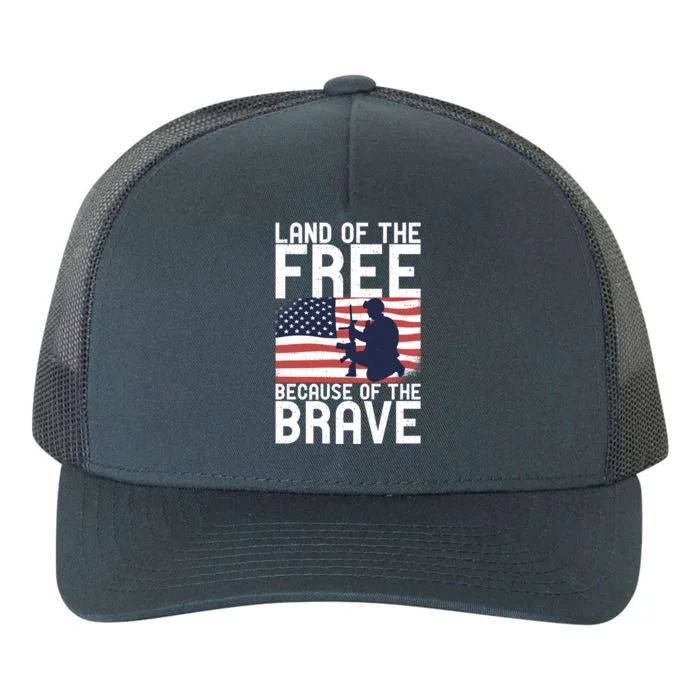 Land Of The Free Because Of The Brave Memorial Day Funny Gift Yupoong Adult 5-Panel Trucker Hat