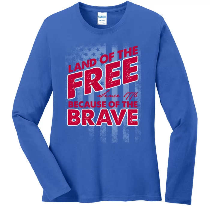 Land Of The Free Because Of The Brave Gift Ladies Long Sleeve Shirt