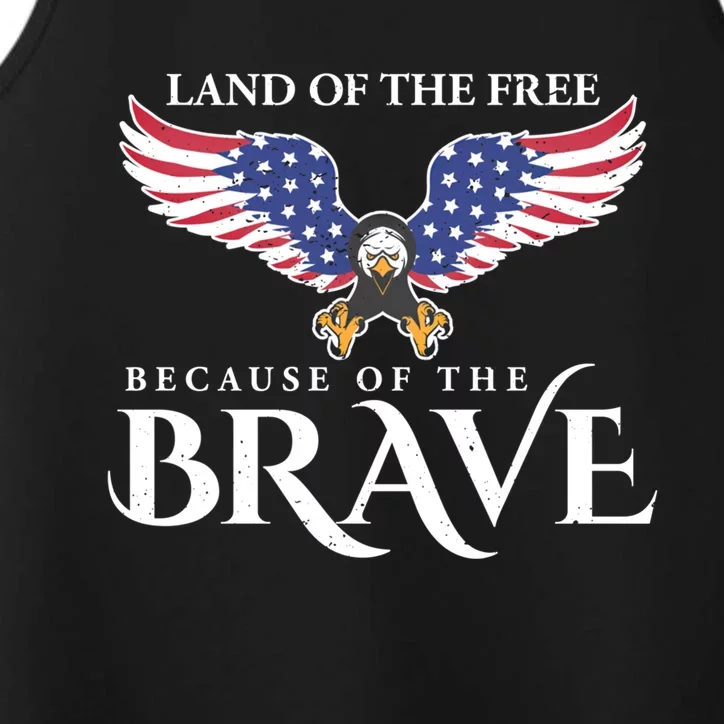 Land Of The Free Because Of The Brave Patriot Usa Meaningful Gift Performance Tank