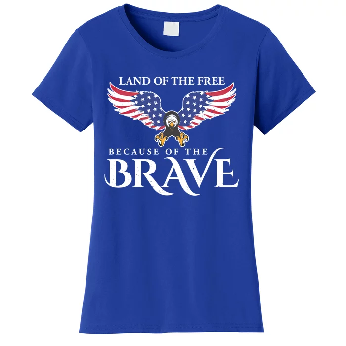 Land Of The Free Because Of The Brave Patriot Usa Meaningful Gift Women's T-Shirt