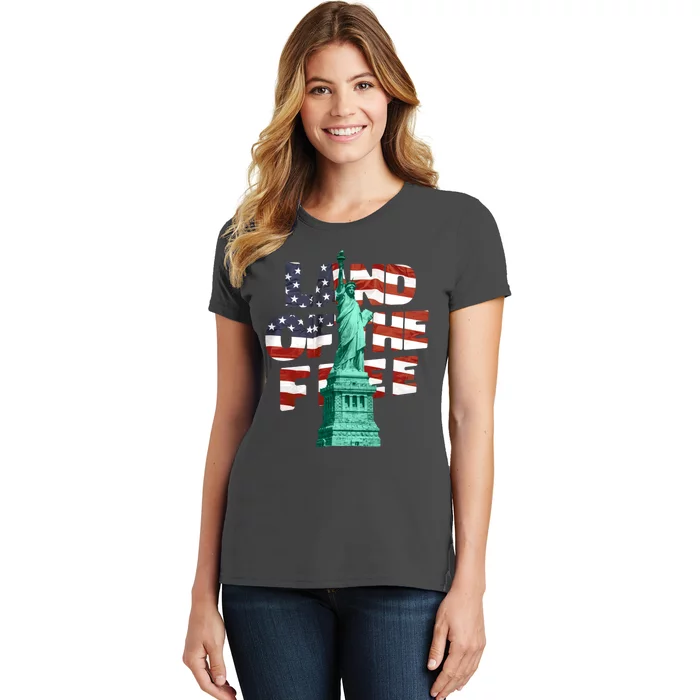 Land Of The Free Statue Of Liberty American Flag Women's T-Shirt