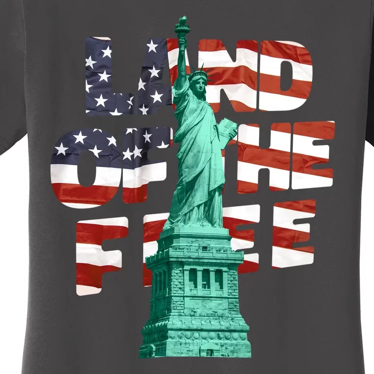 Land Of The Free Statue Of Liberty American Flag Women's T-Shirt