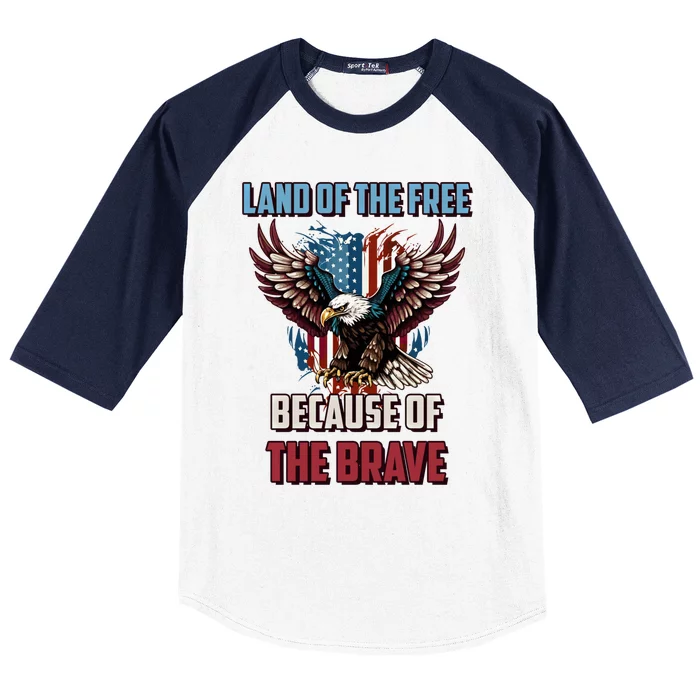 Land Of The Free Because Of The Brave Usa American Patriotic Gift Baseball Sleeve Shirt