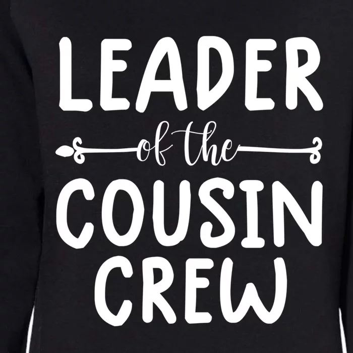 Leader Of The Cousin Crew Gift The Cousin Crew Tee Gift Womens California Wash Sweatshirt