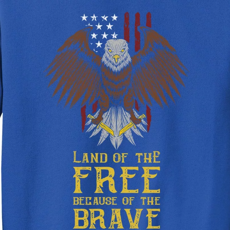 Land Of The Free Because Of The Brave Eagle Over Flag Gift Sweatshirt