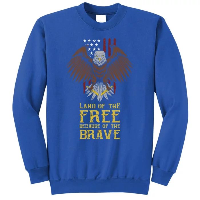 Land Of The Free Because Of The Brave Eagle Over Flag Gift Sweatshirt