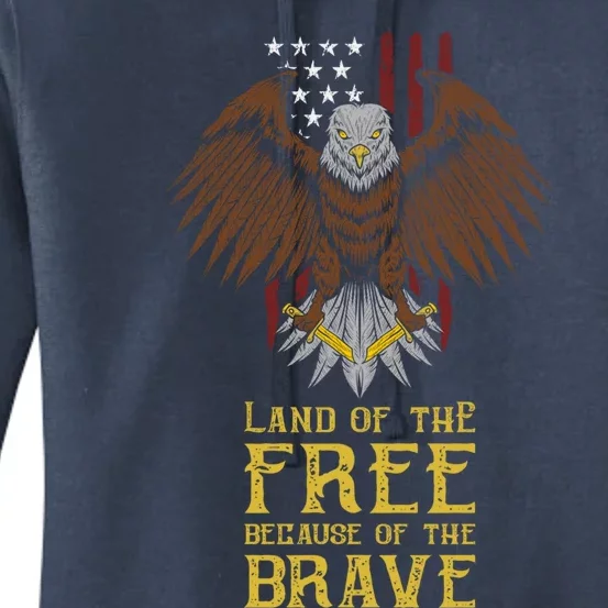 Land Of The Free Because Of The Brave Eagle Over Flag Gift Women's Pullover Hoodie