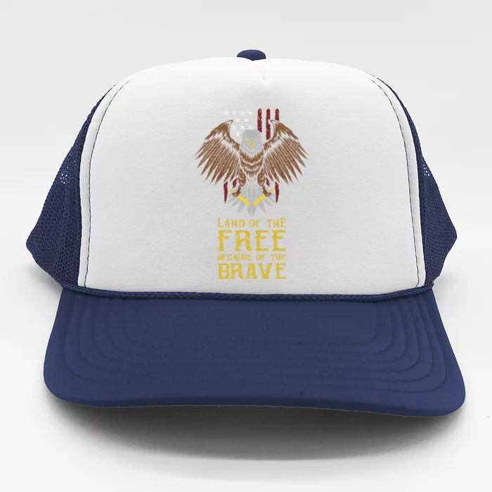 Land Of The Free Because Of The Brave Eagle Over Flag Gift Trucker Hat