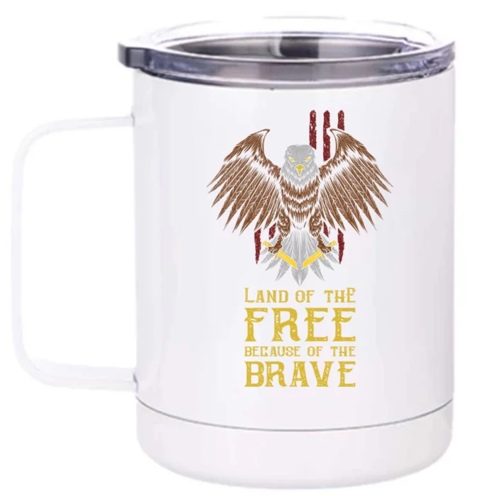 Land Of The Free Because Of The Brave Eagle Over Flag Gift Front & Back 12oz Stainless Steel Tumbler Cup