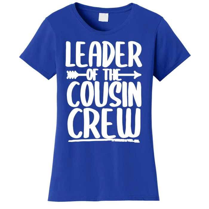 Leader Of The Cousin Crew Gift Women's T-Shirt