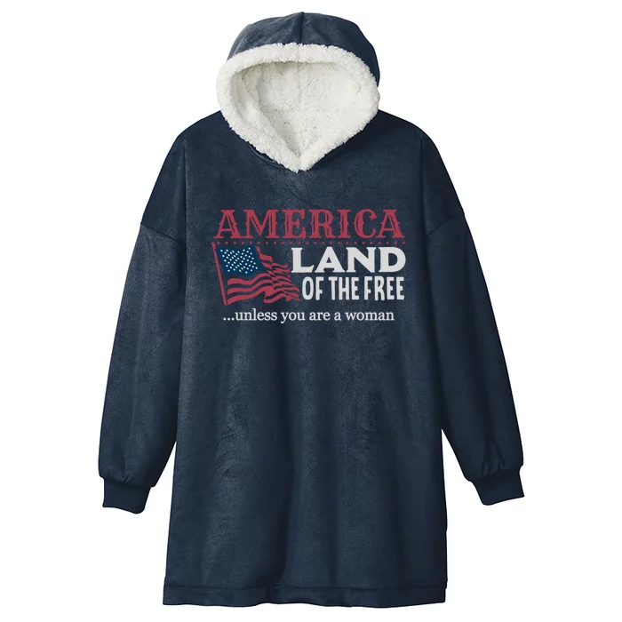 Land Of The Free Unless You're A Gift Hooded Wearable Blanket