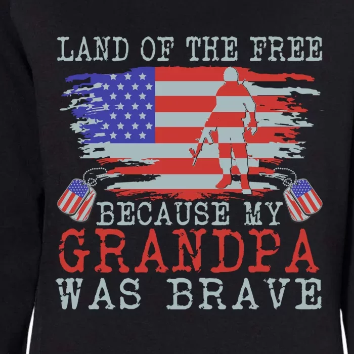 Land Of The Free Because My Grandpa Was Brave Veteran Great Gift Womens California Wash Sweatshirt