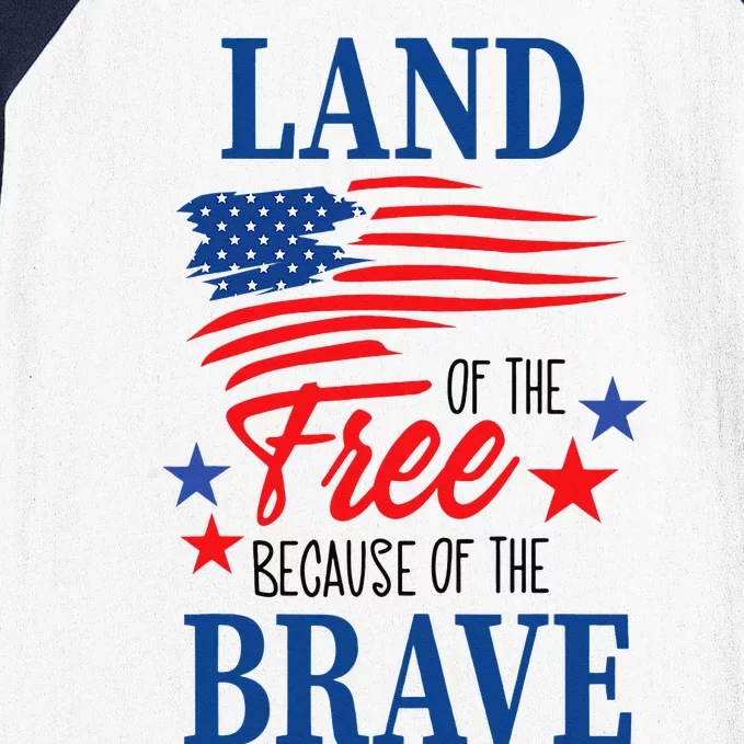 Land Of The Free Because Of The Brave America Flag Lover Baseball Sleeve Shirt