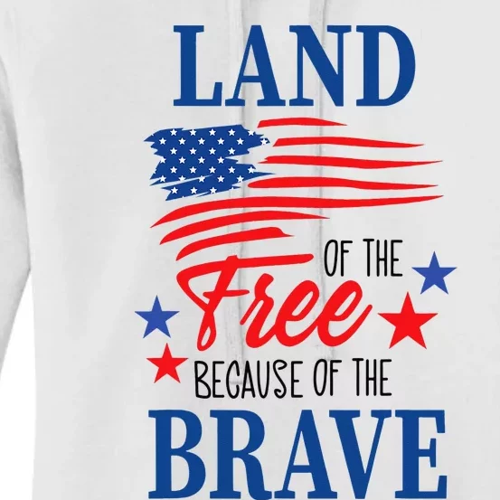 Land Of The Free Because Of The Brave America Flag Lover Women's Pullover Hoodie