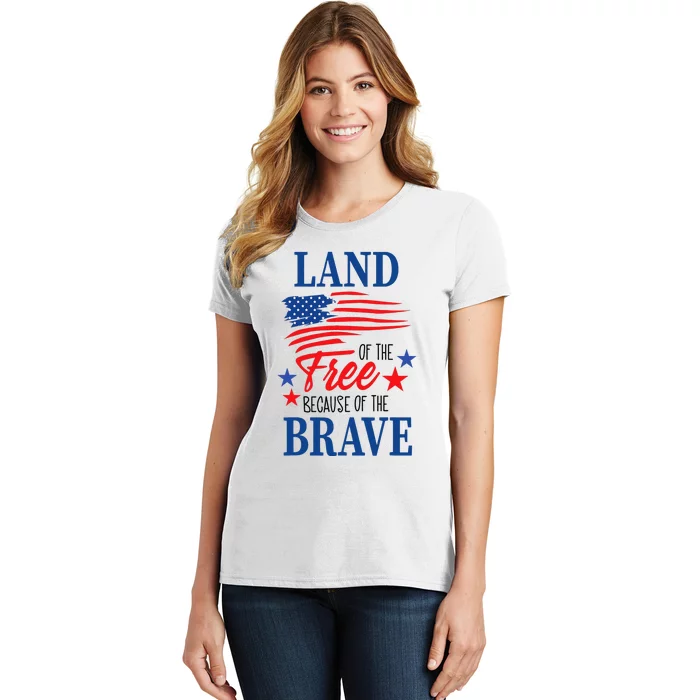 Land Of The Free Because Of The Brave America Flag Lover Women's T-Shirt