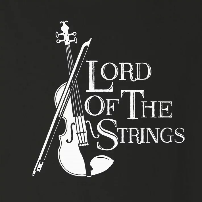 Lord Of The Strings Violin Musician Humor Toddler Long Sleeve Shirt