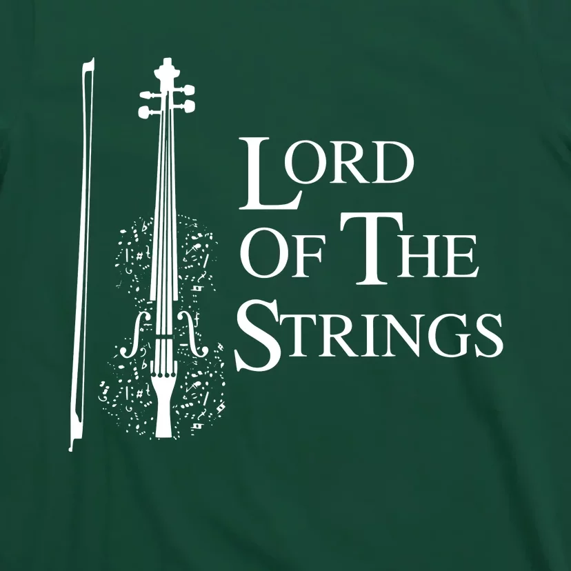 Lord Of The Strings Violin Music Lover Funny Gift T-Shirt