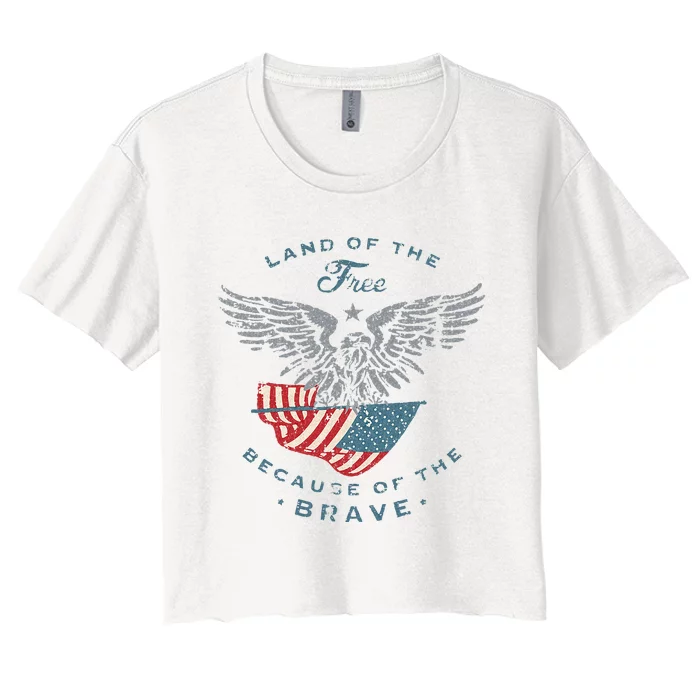 Land of the Free America Eagle 4th of July Gifts Women's Crop Top Tee