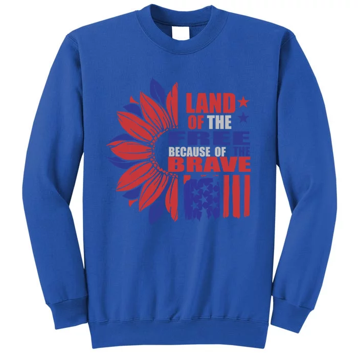 Land Of The Free Because Of The Brave Veteran Meaningful Gift Sweatshirt