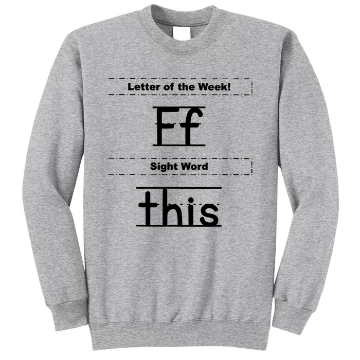 Letter Of The Week Ff Sight Word This Tall Sweatshirt