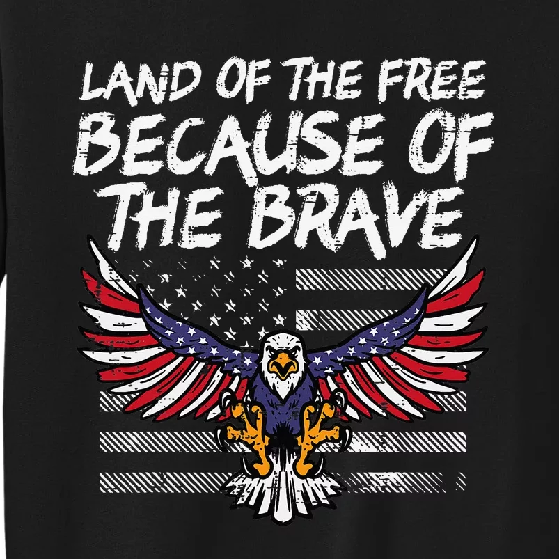 Land Of The Free Because Of Brave Eagle Us Flag Memorial Day Sweatshirt