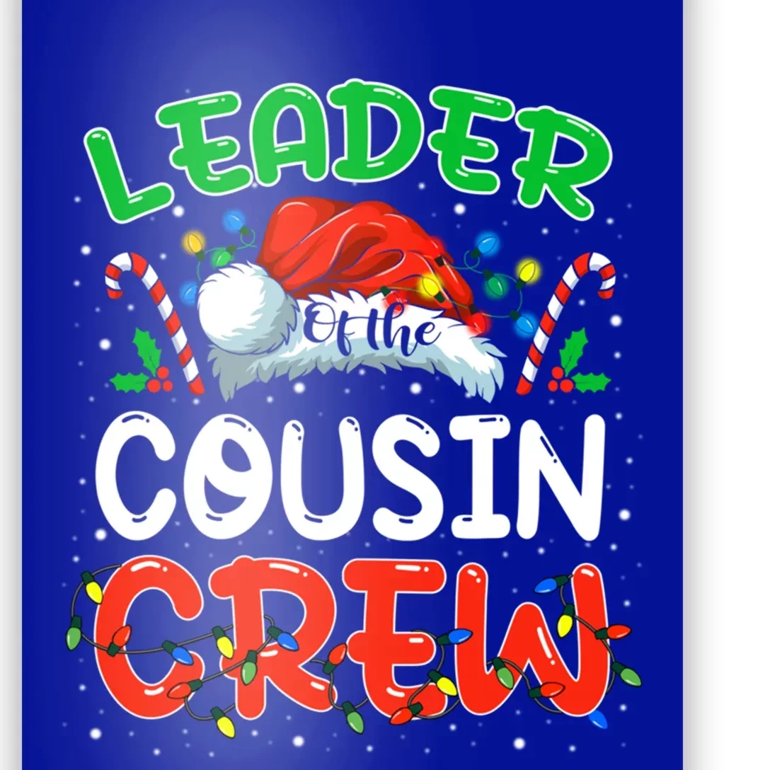 Leader Of The Cousin Crew Christmas Family Matching Xmas Great Gift Poster