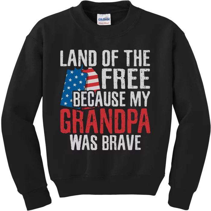 Land Of The Free Because My Grandpa Was Brave Veteran Kids Sweatshirt