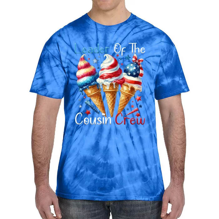 Leader Of The Cousin Crew 4th Of July Ice Cream Us Flag Funny Gift Tie-Dye T-Shirt