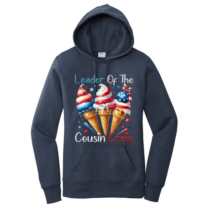 Leader Of The Cousin Crew 4th Of July Ice Cream Us Flag Funny Gift Women's Pullover Hoodie