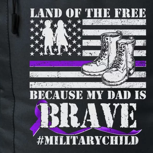 Land Of The Free Because My Dad Is Brave #MilitaryChild Daily Commute Backpack